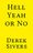 Book cover for Hell Yeah Or No by Derek Sivers