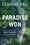 Book cover for Paradise Won: The Struggle to Create Gwaii Haanas National Park Reserve by Elizabeth May